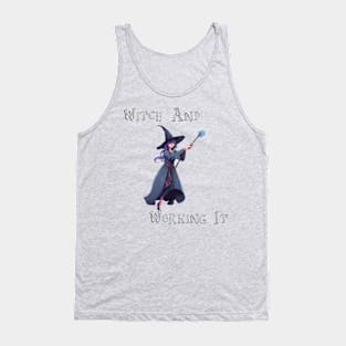 Witch And Working It Tank Top